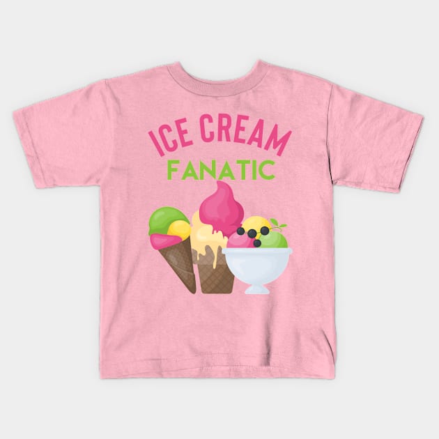 Ice cream fanatic. For Ice cream lovers Kids T-Shirt by Fiasco Designs